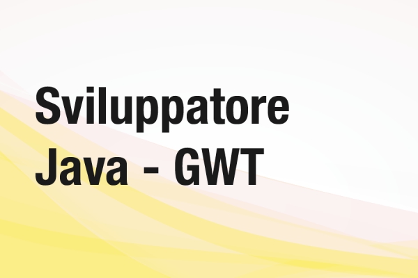 Cerchiamo Sviluppatore Java - GWT